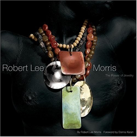 9780810949546-Robert Lee Morris: The Power of Jewelry,